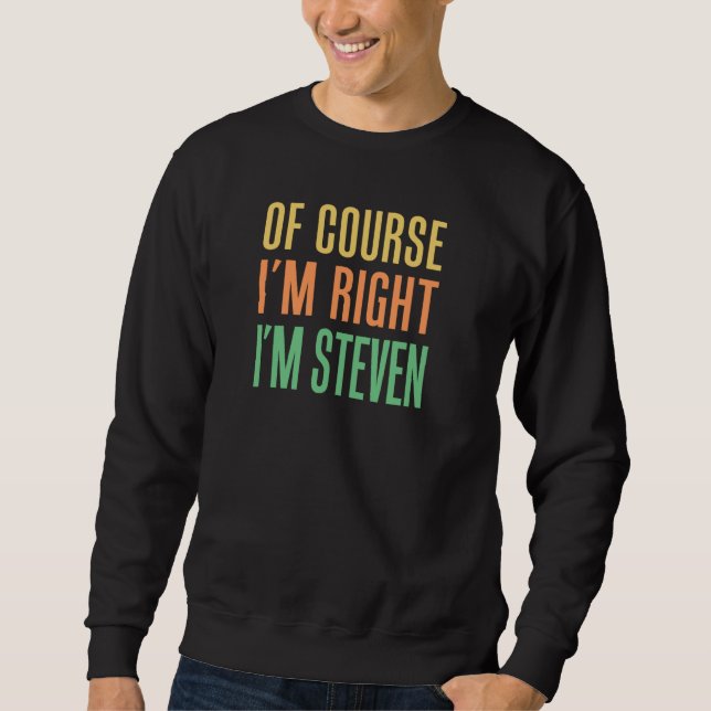 Moletom Claro que estou certo, sou Steven (Frente)
