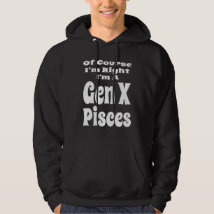 Moletom Claro que Estou Certo Sou um Peixes Geração X Engr