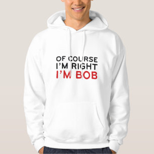 Moletom Claro que tenho razão. Sou Bob.