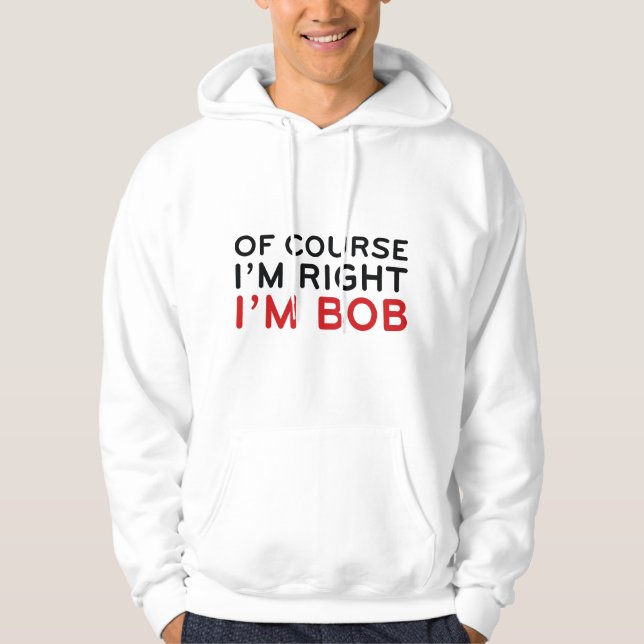Moletom Claro que tenho razão. Sou Bob. (Frente)