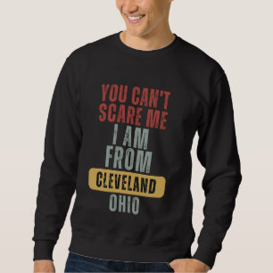 Moletom Cleveland Você Não Pode Me Assustar Eu Sou De Ohio
