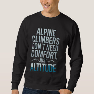 Moletom Climas alpinos Donu2019t precisam de conforto apen