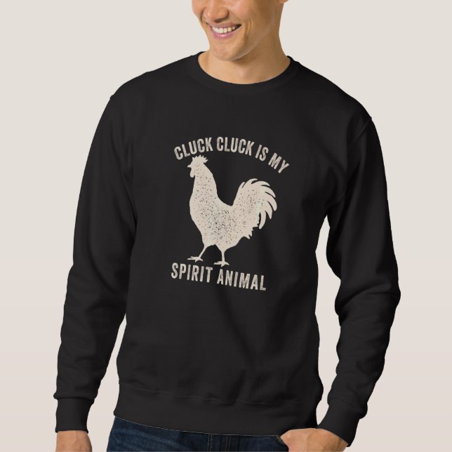 Moletom Cluck Cluck É Meu Espírito Animal Engraçado Frango (Frente)