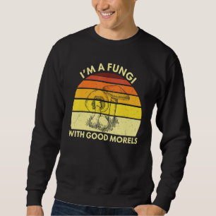 Moletom Cogumelo Eu Sou Um Fungo Com Morels Retro Fungi