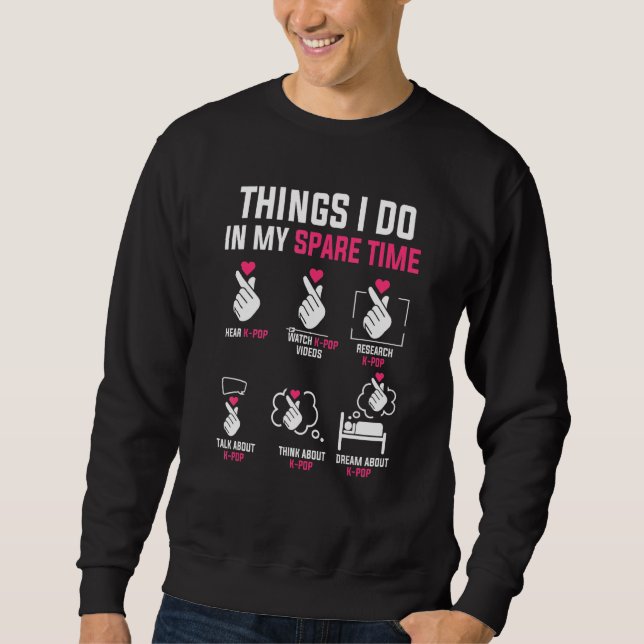 Moletom Coisas que faço na minha moda de pop de tempo livr (Frente)