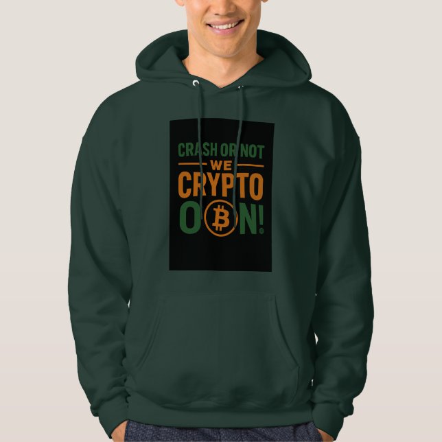 Moletom Colapso ou Não – Nós Estamos no Crypto! Capuz de T (Frente)