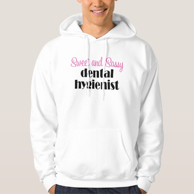 Moletom Com Capuz Camisola Sassy do higienista dental (Frente)