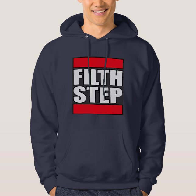 Moletom Com Capuz Etapa sujo do Dub da sujidade de FILTHSTEP Dubstep (Frente)