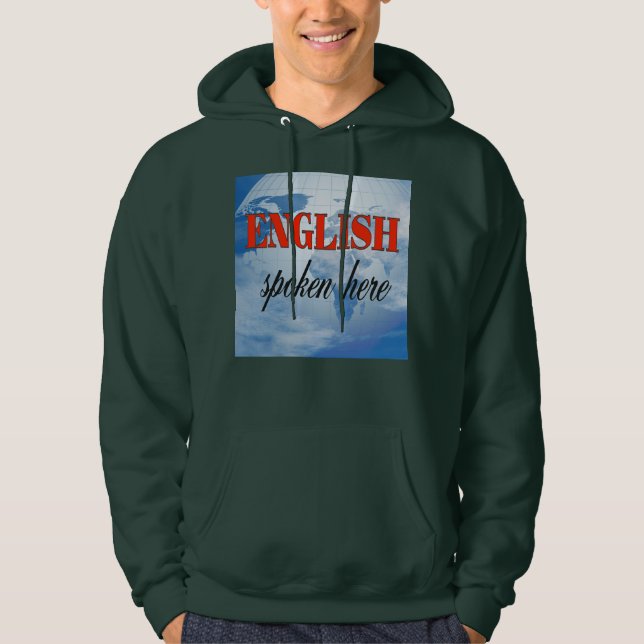 Moletom Com Capuz Inglês falado aqui terra nublada (Frente)