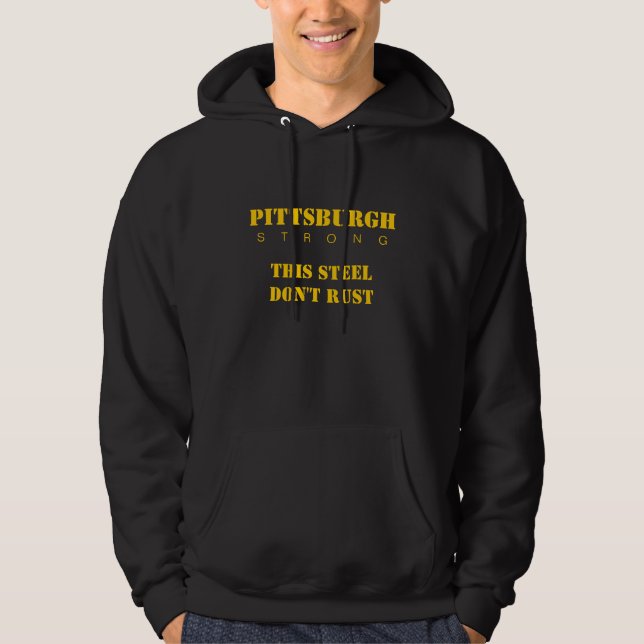 Moletom Com Capuz Pittsburgh Forte, Este Aço Não Enferruja (Frente)