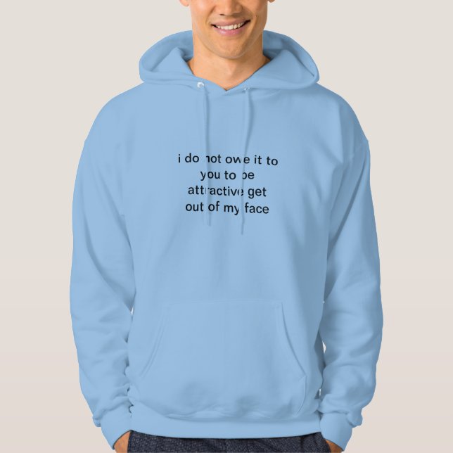Moletom Com Capuz Saia de meu Hoodie da cara (Frente)