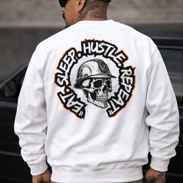 Moletom Coma Trabalhe Dure Repita  de volta-atingido (Eat Sleep Hustle Repeat Sweatshirt)