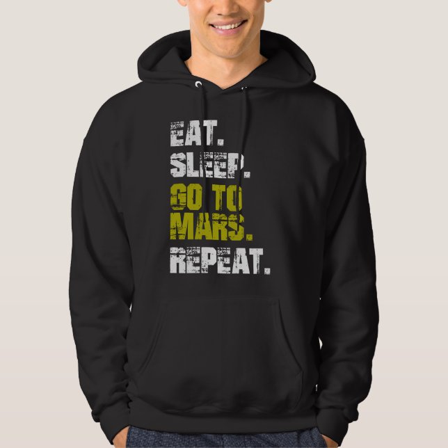 Moletom Come Sleep Ir para Marte Repetir Espaço Engraçado (Frente)