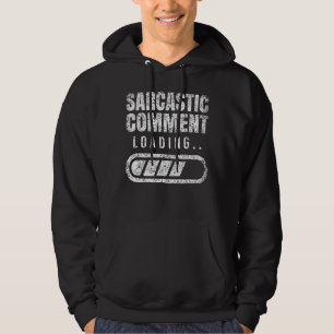 Moletom Comentário Sarcástico Carregando Sarcasm Irônico H