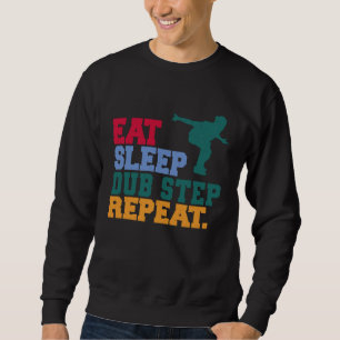 Moletom Comer Dormir Dub Step Repetir Música Músico Dançar