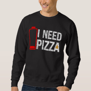 Moletom Comida De Pizza Engraçada Eu Preciso De Pizza Bate