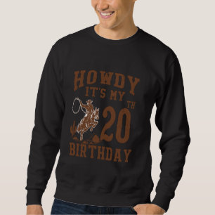 Moletom Como vai? É meu 20º aniversário Caubói ocidental 2