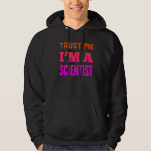 Moletom Confie em mim, sou um cientista