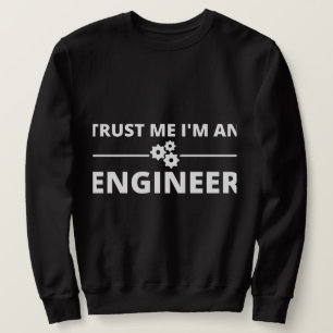 Moletom Confie em mim, sou um Engenheiro