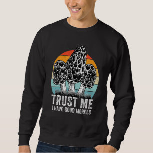 Moletom Confie em Mim Tenho Cogumelos Morels - cogumelos M
