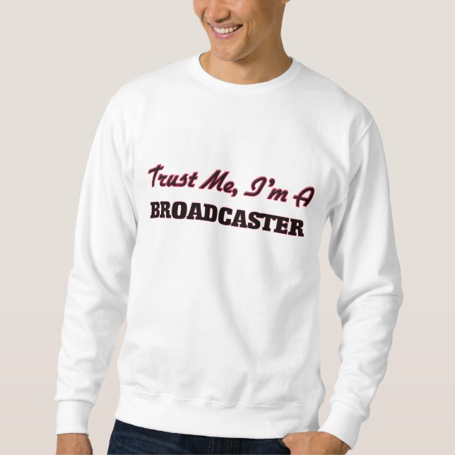 Moletom Confie que eu mim é um radiodifusor (Frente)