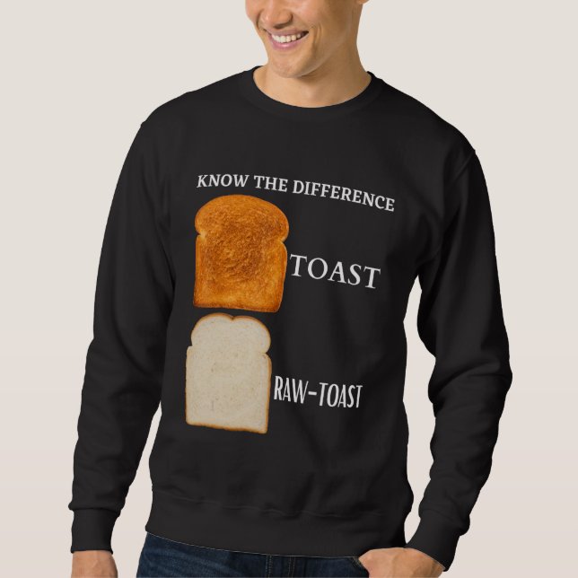 Moletom Conheça A Diferença Toast Raw Toast 5 (Frente)