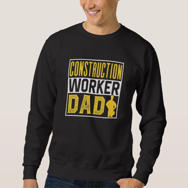Moletom Construction Worker Dad Site Teamwork Father Daddy (Frente)