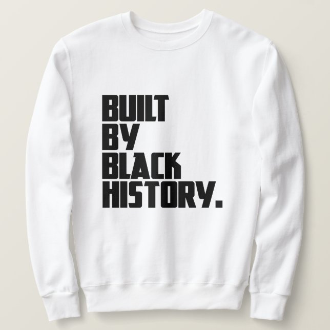Moletom Construído pela História Negra   (Frente do Design)