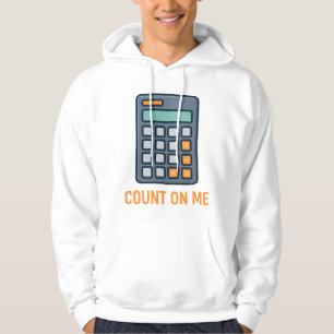 Moletom Contar em mim - Na moda Calculadora Design para Ma