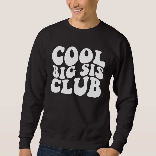Moletom Cool Big Sis Club (Frente)