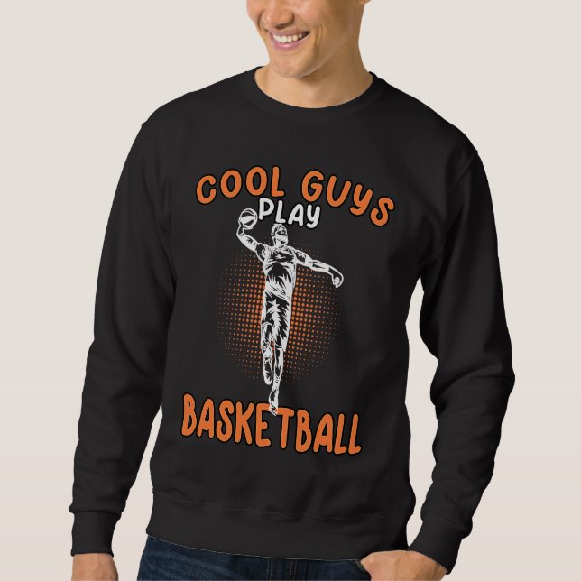 Moletom Cool Guys Play Basketball Basketballer Basketballp (Frente)