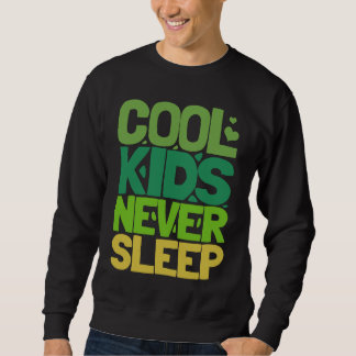 Moletom Cool Kids Never Sleep