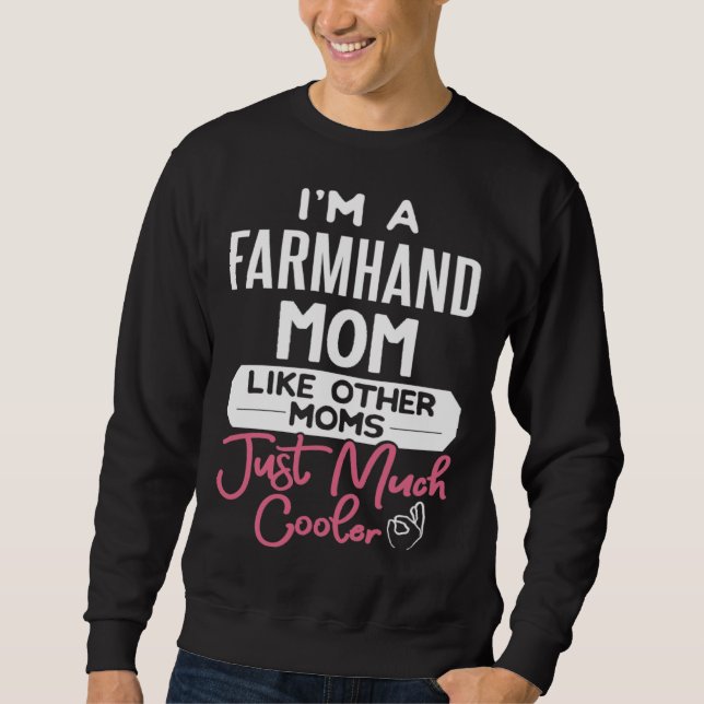 Moletom Cool Mothers Day Farmhand Mom (Frente)