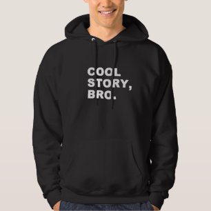 Moletom Cool Story Bro