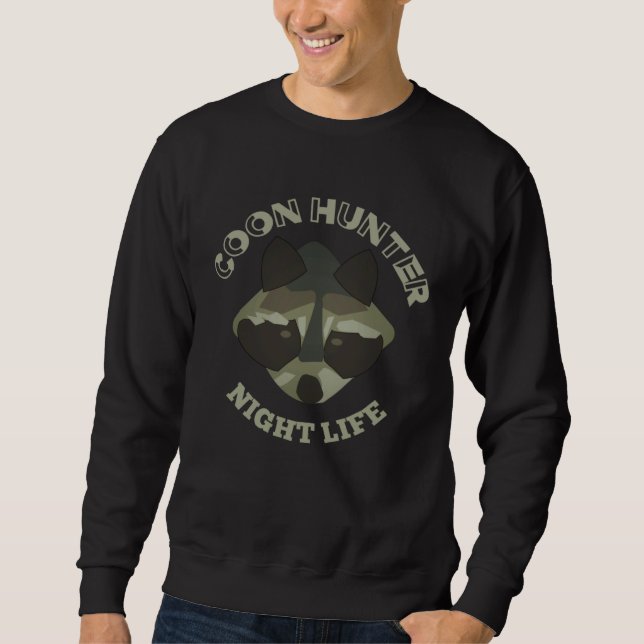 Moletom Coon Hunting Night Life  Treed Life Raccoon Hunter (Frente)