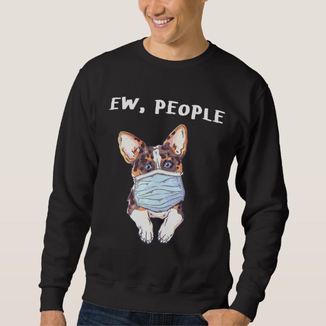 Moletom Corgi Ew Pessoas Dog Vestindo Uma Máscara De Rosto (Frente)