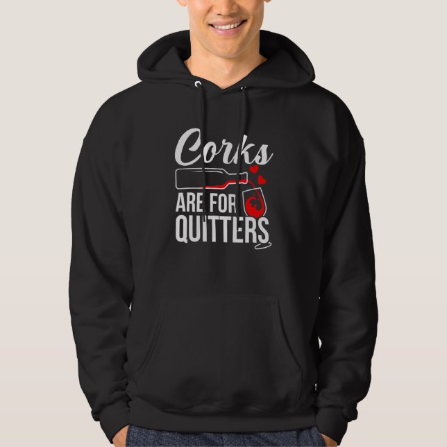 Moletom Corks Destinam-Se A Bebidas De Vinho De Quitters (Frente)