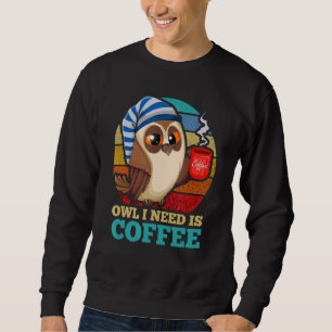 Moletom Coruja Que Preciso É Pássaro Café Coruja Nocturna