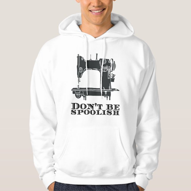 Moletom Costura - Não seja Spoolish (Frente)