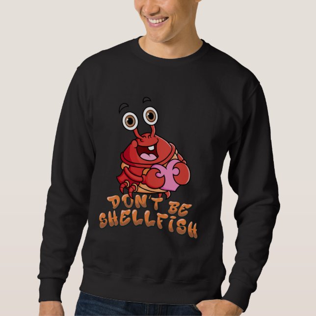 Moletom Crab  Red Lobster Don t Be Shellfish Halloween (Frente)