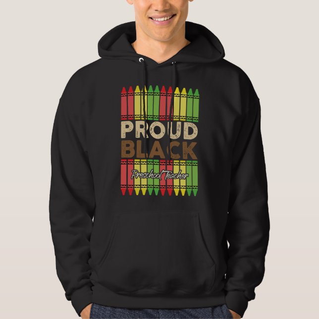 Moletom Crayons Proud Preschool Teacher Black History Mont (Frente)
