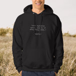 Moletom Create Your Own Custom Quote<br><div class="desc">Create your own custom quote hoodie. Add your own saying,  bible verse,  song lyric or personalized text in minimalist typewriter typography.</div>