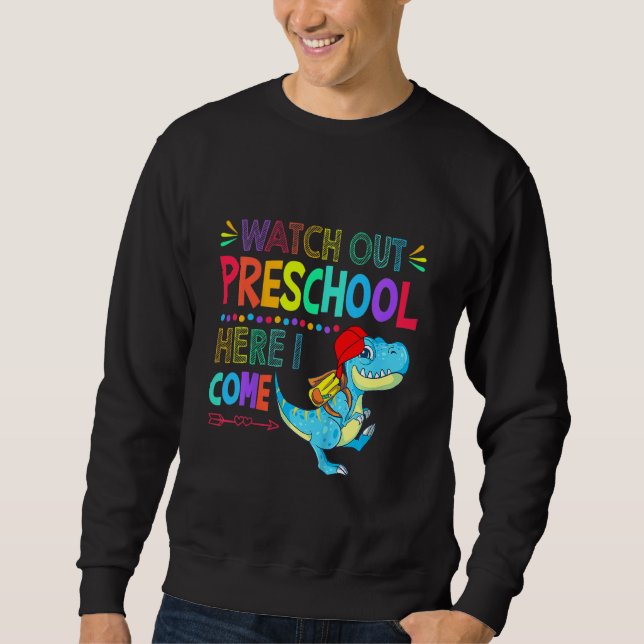 Moletom Crianças, cuidado! Pré-escola, aqui vou eu, dinoss (Frente)