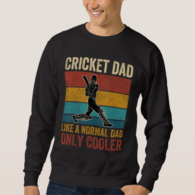 Moletom Cricket Dad Like A Normal Dad Only Cooler Father's (Frente)
