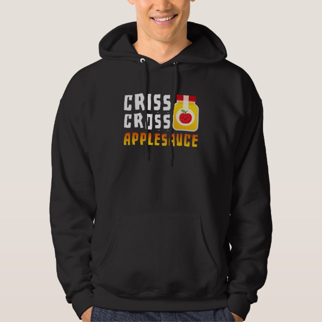 Moletom Criss Cross Applesauce Preschool Teacher (Frente)