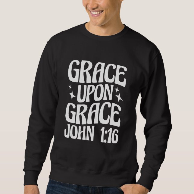 Moletom Cristão João 116 Graça sobre Graça 1 (Frente)