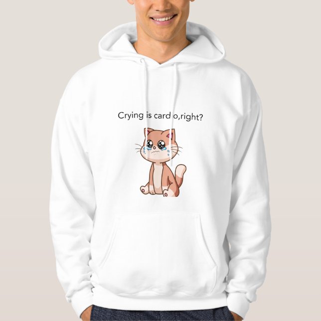 Moletom Crying Is Cardio, Right? | Cute Crying Cat Design (Frente)