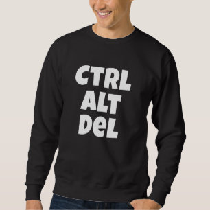 Moletom Ctrl Alt Del Funny Tech Help Desk