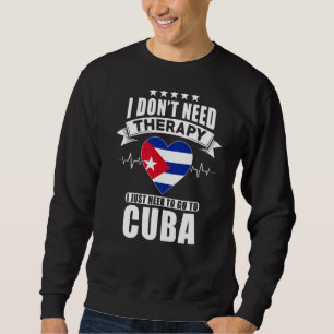 Moletom Cuba, não preciso de terapia, só preciso ir para C