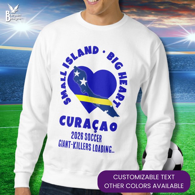 Moletom CURAÇAO Big Heart Fun Custom 2026 Soccer (Patriotic CURACAO 2026 Soccer Sweatshirt with fun customizable text – Giant killers loading...)
